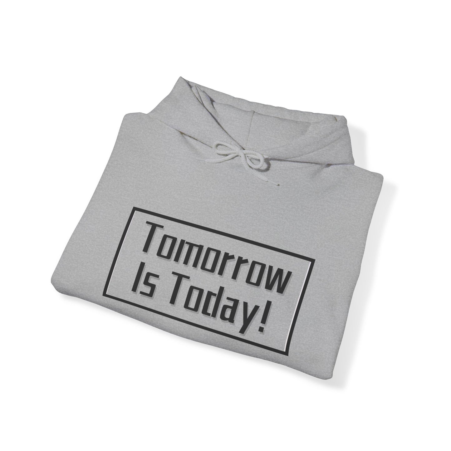 Tomorrow/Today Unisex Hooded Sweatshirt(Adult)