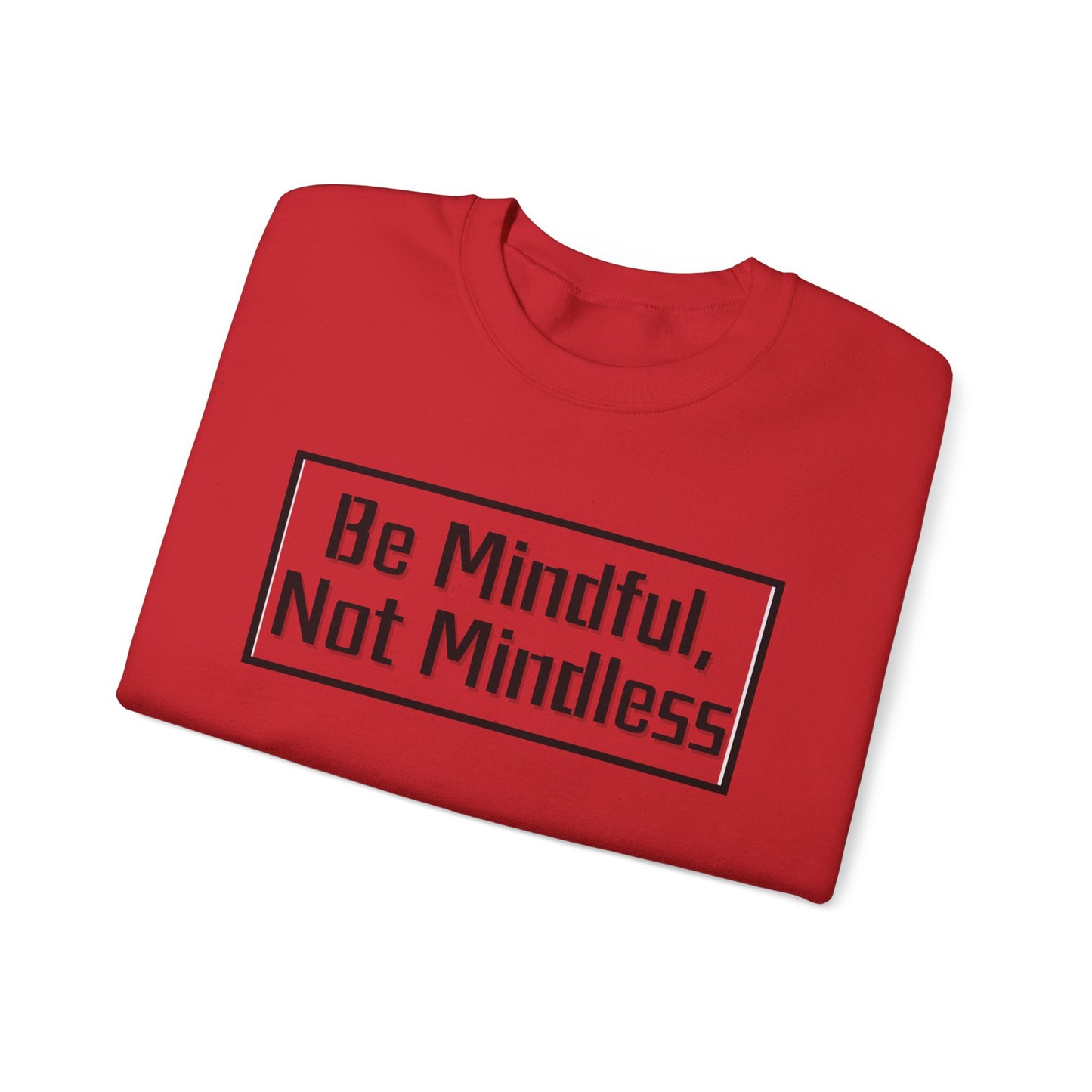 Mindful Not Mindless Unisex Crewneck Sweatshirt(Adult)