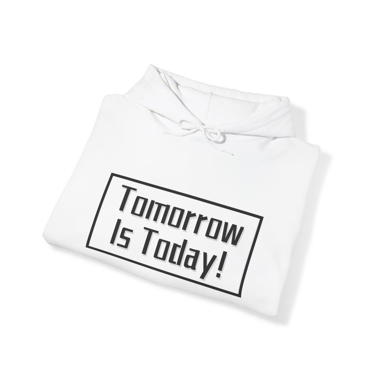 Tomorrow/Today Unisex Hooded Sweatshirt(Adult)