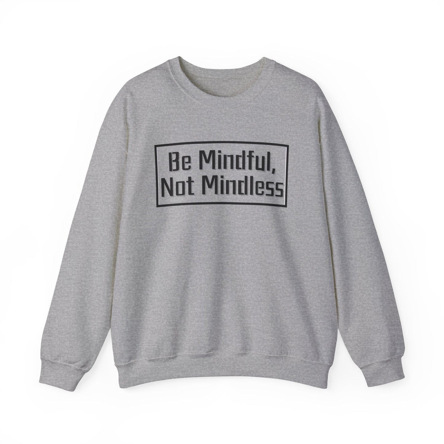 Mindful Not Mindless Unisex Crewneck Sweatshirt(Adult)