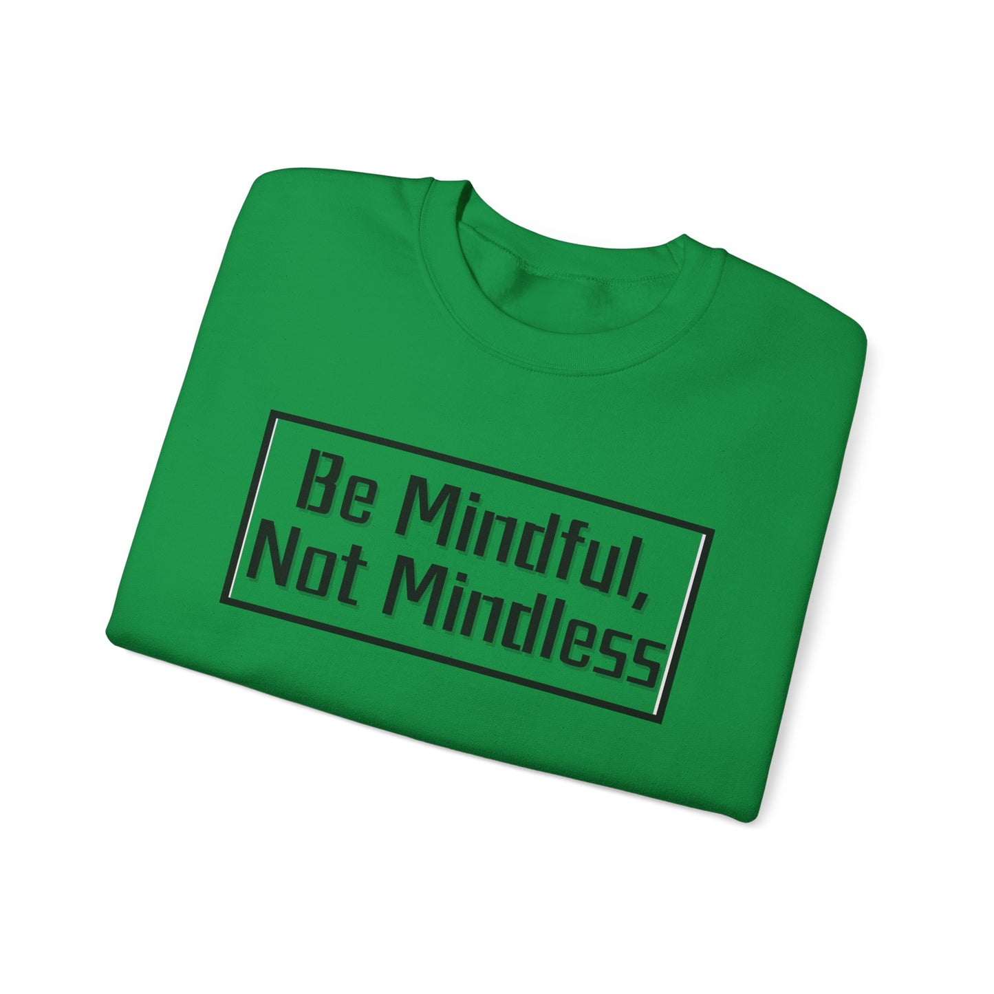 Mindful Not Mindless Unisex Crewneck Sweatshirt(Adult)