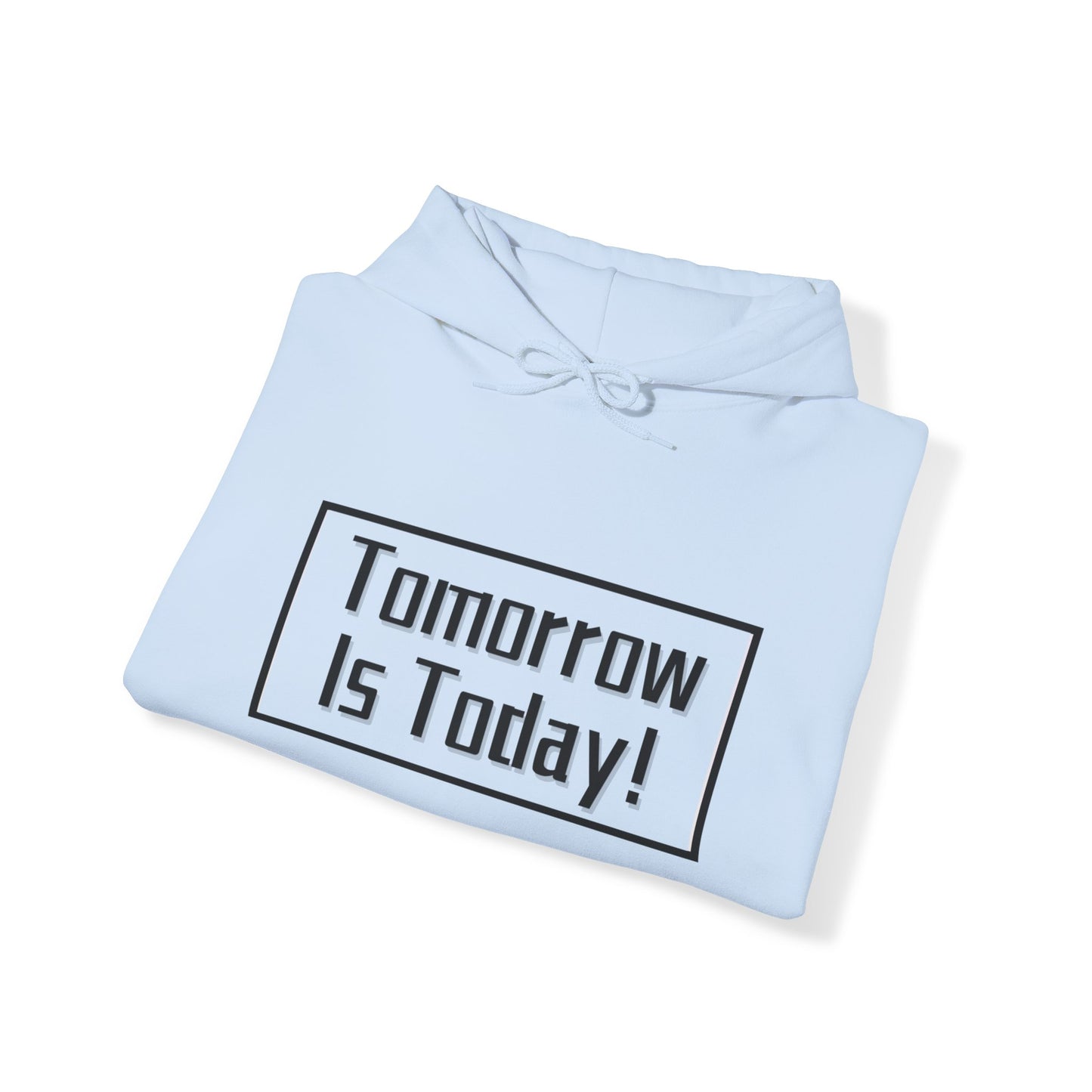 Tomorrow/Today Unisex Hooded Sweatshirt(Adult)