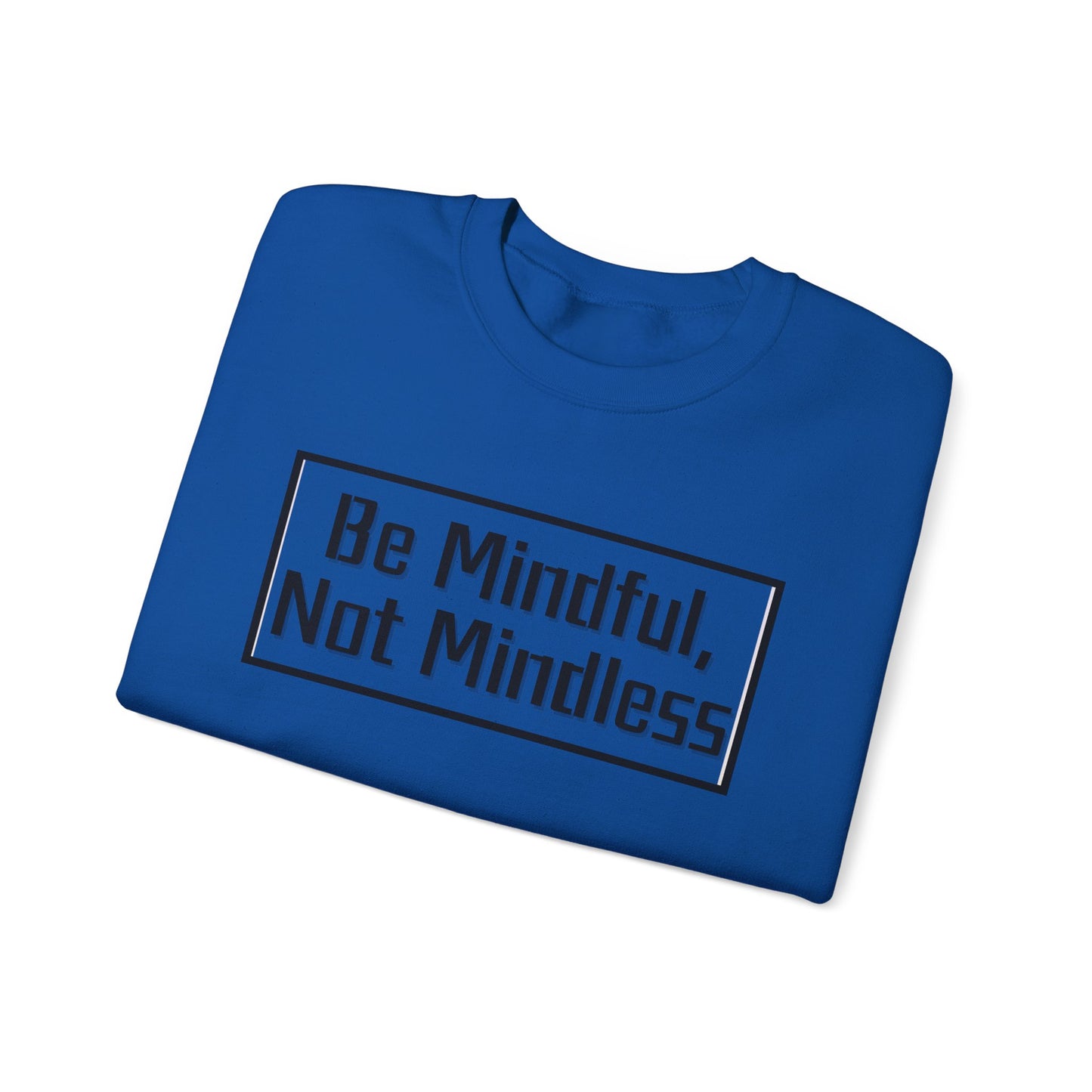 Mindful Not Mindless Unisex Crewneck Sweatshirt(Adult)